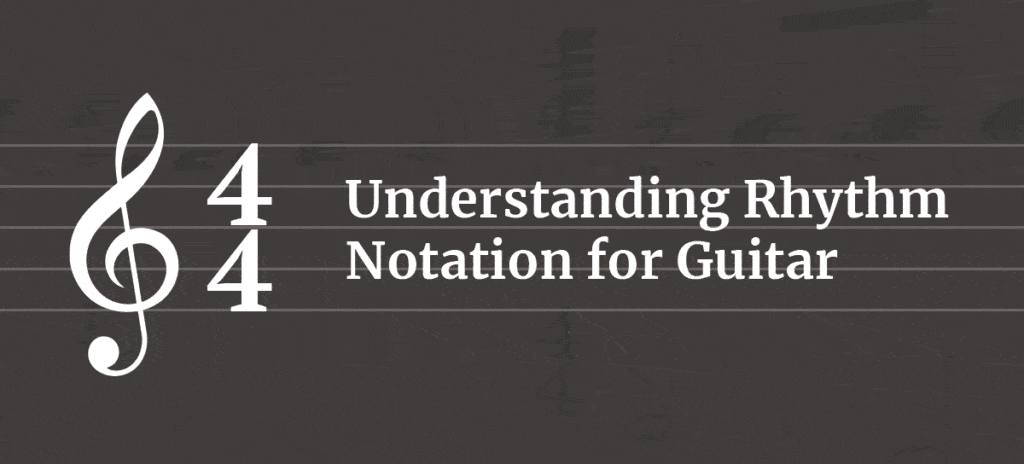 Rhythm Notation for Guitar